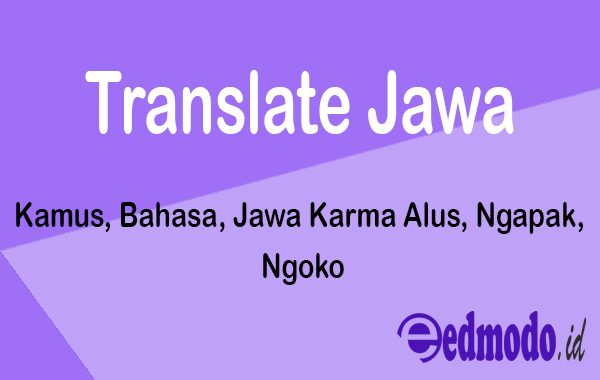 Translate Bahasa Jawa Ngoko Alus
