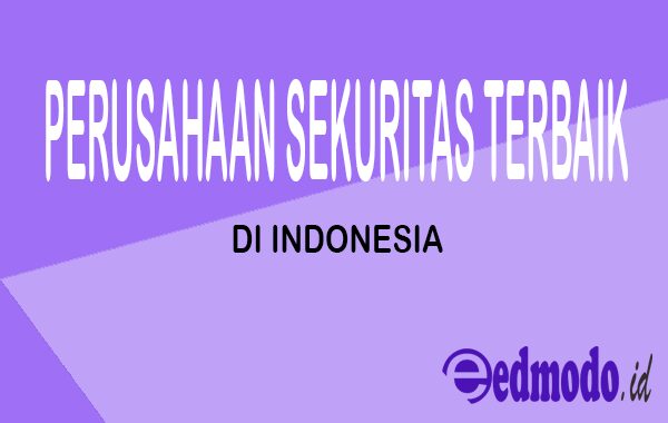 perusahaan sekuritas terbaik di indonesia