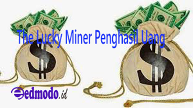 Apa itu Apk The Lucky Miner