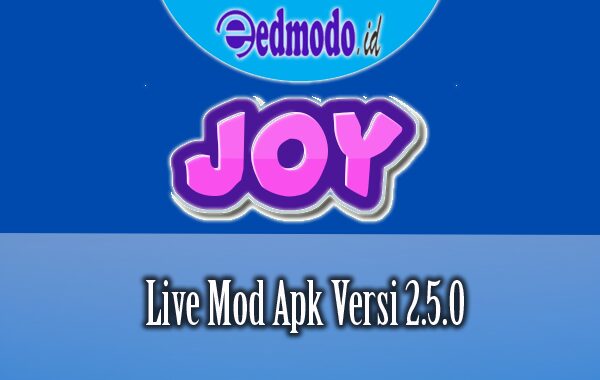 Joy Live Mod Apk