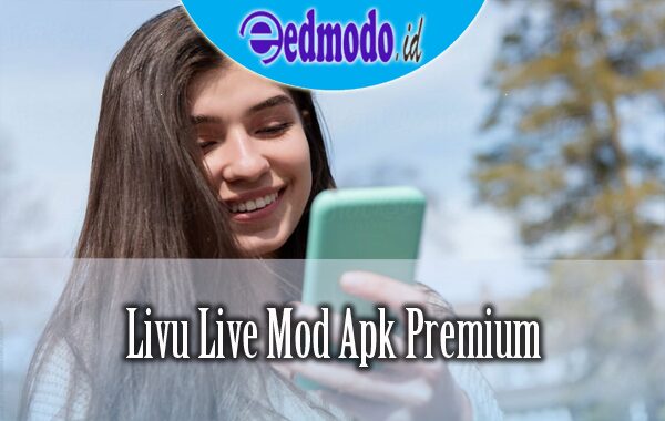 Livu Live Mod Apk Premium