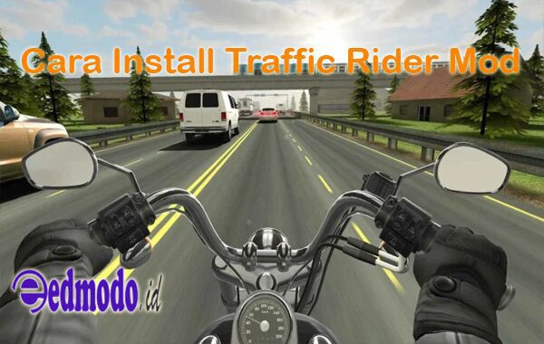 Cara Install Game Traffic Rider Mod