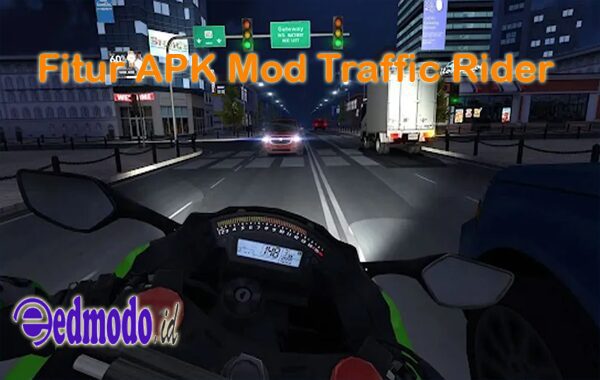 Fitur APK Mod Traffic Rider
