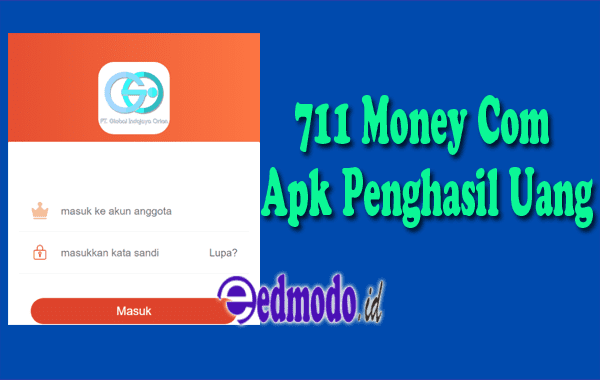 711 Money Com Apk Penghasil Uang