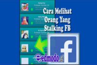 Cara Melihat Orang Yang Stalking FB